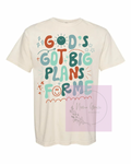 Gods got big plans for me short sleeve shirt