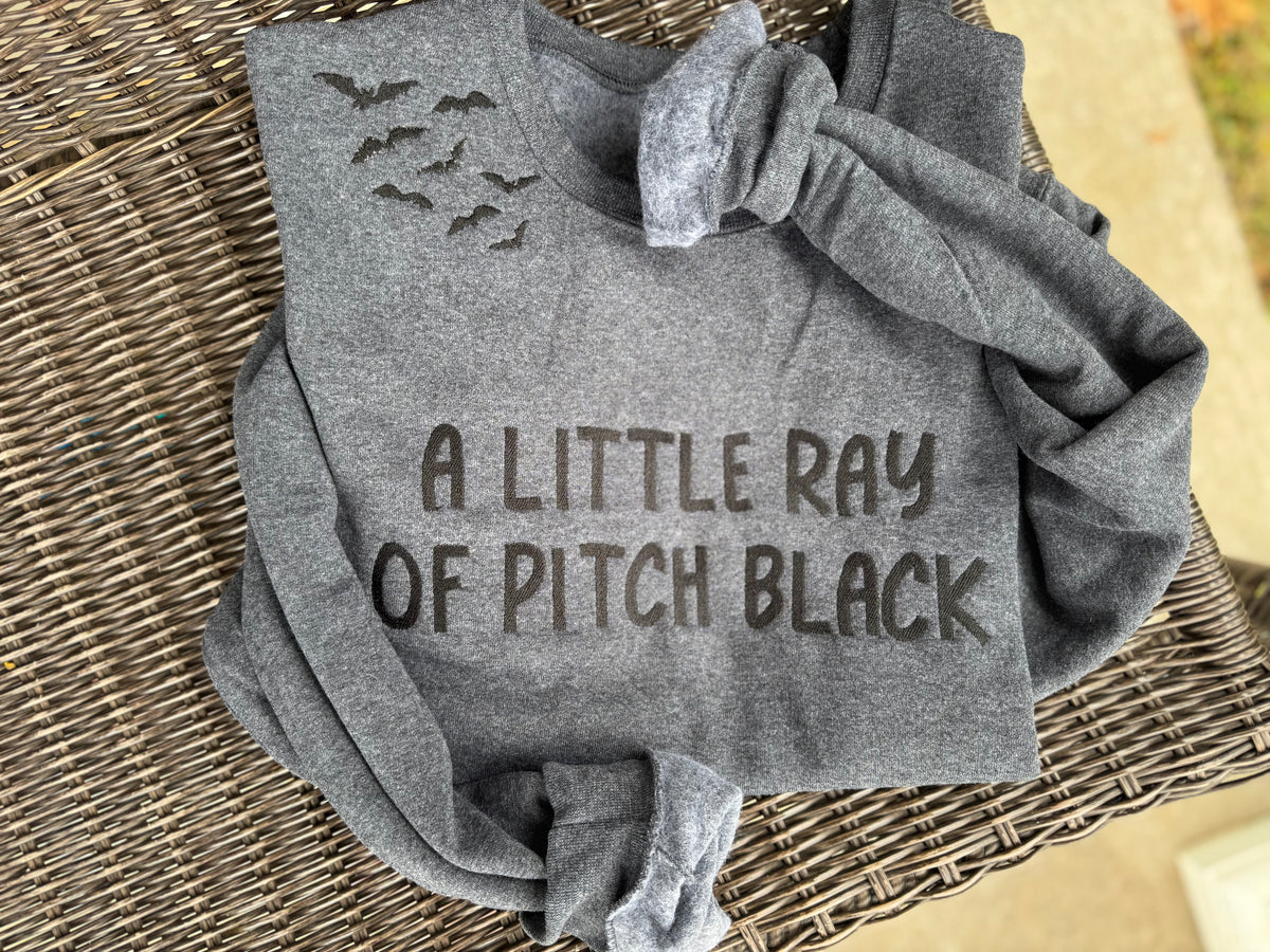 Just a little ray of pitch black sweatshirt, embroidered