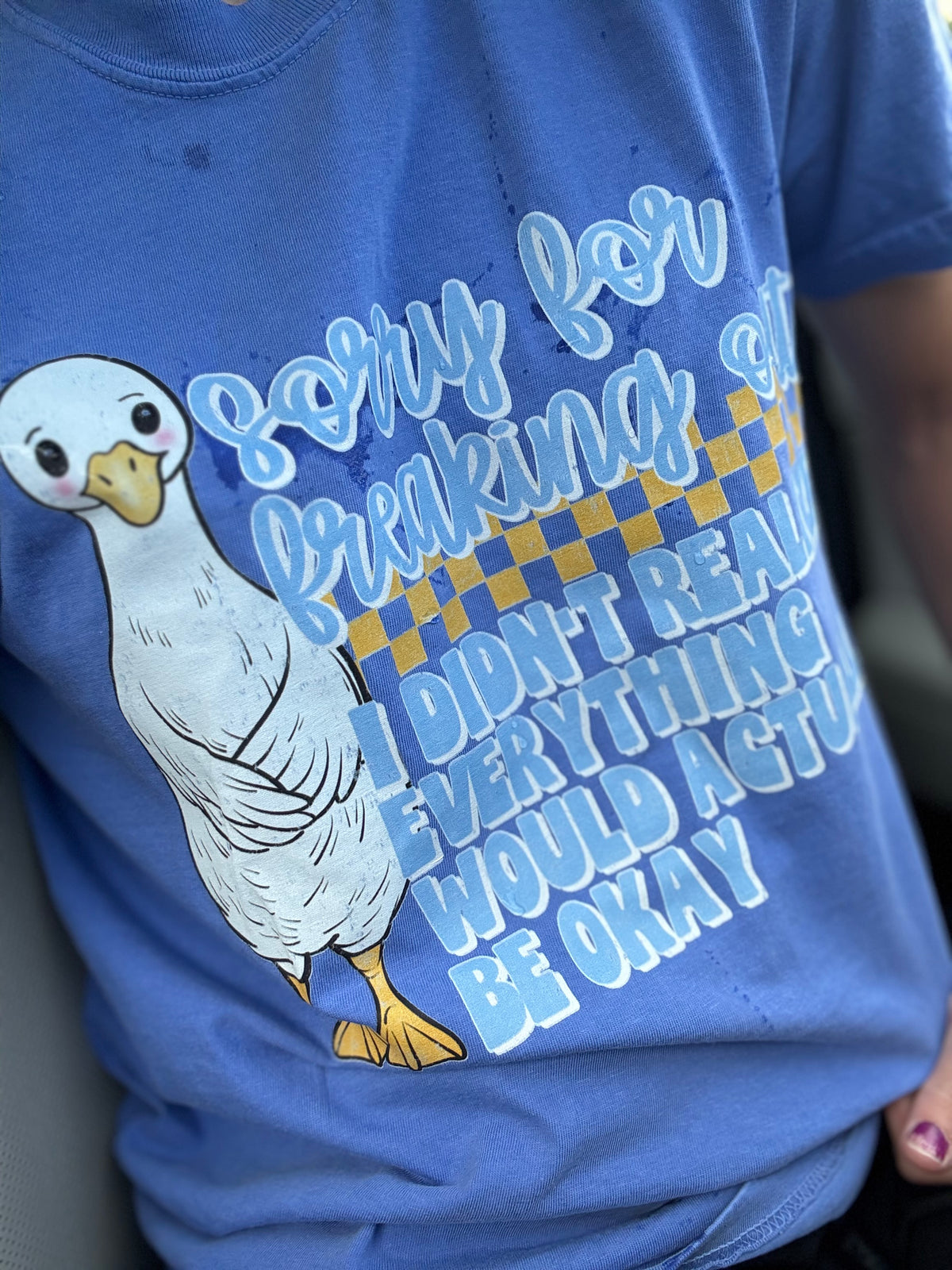 Sorry for freaking out short sleeve tee
