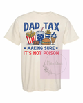 Dad tax short sleeve shirt